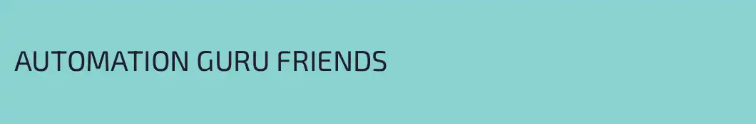 AUTOMATION GURU FRIENDS